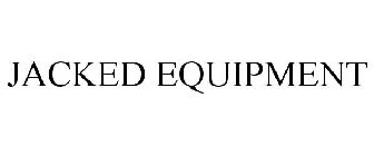 JACKED EQUIPMENT