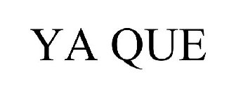 YA QUE