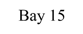 BAY 15