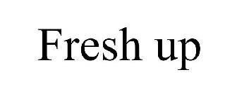 FRESH UP