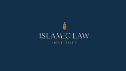 ISLAMIC LAW INSTITUTE