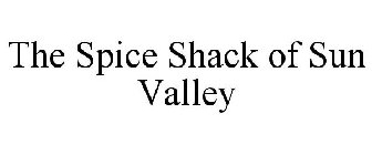THE SPICE SHACK OF SUN VALLEY