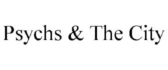 PSYCHS & THE CITY