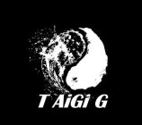 T AIGI G