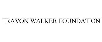 TRAVON WALKER FOUNDATION