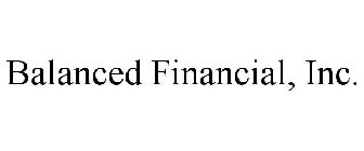 BALANCED FINANCIAL, INC.