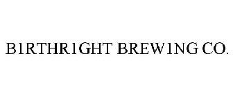 B1RTHR1GHT BREW1NG CO.