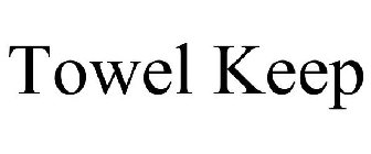 TOWEL KEEP