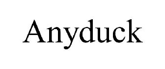 ANYDUCK