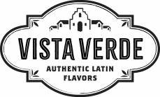 VISTA VERDE AUTHENTIC LATIN FLAVORS