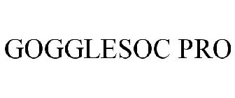 GOGGLESOC PRO