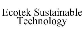 ECOTEK SUSTAINABLE TECHNOLOGY