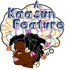 A KAASUN FEATURE