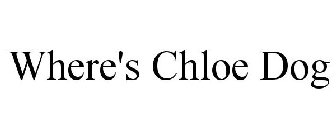 WHERE'S CHLOE DOG