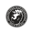 BERLIN WILD GIN ·CRAFTED FROM WILD BOTANICALS·