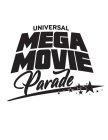 UNIVERSAL MEGA MOVIE PARADE