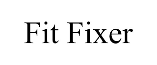 FIT FIXER