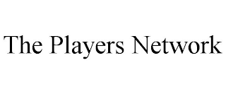 THE PLAYERS NETWORK