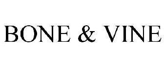 BONE & VINE