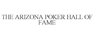 ARIZONA POKER HALL OF FAME