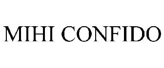 MIHI CONFIDO