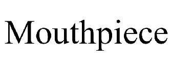 MOUTHPIECE