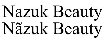 NAZUK BEAUTY NÃZUK BEAUTY