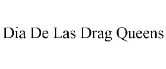 DIA DE LAS DRAG QUEENS