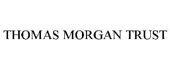 THOMAS MORGAN TRUST