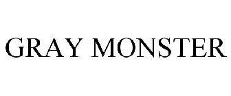 GRAY MONSTER