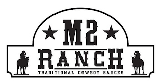 M2 RANCH TRADITIONAL COWBOY SAUCES