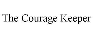 THE COURAGE KEEPER