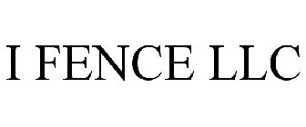 IFENCE LLC