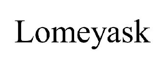 LOMEYASK