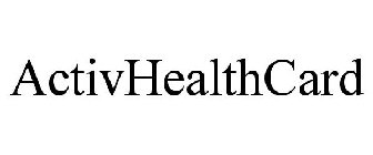 ACTIVHEALTHCARD