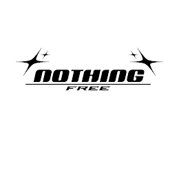 NOTHING FREE