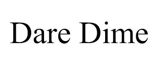 DARE DIME