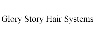 GLORY STORY HAIR SYSTEMS