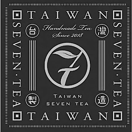 HANDMADE TEA SINCE 2018 7 TAIWAN SEVEN TEA TAIWAN TAIWAN SEVEN · TEA SEVEN · TEA