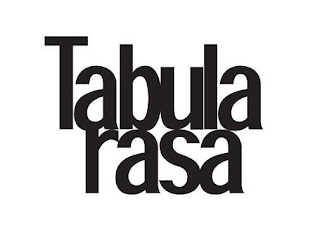 TABULA RASA