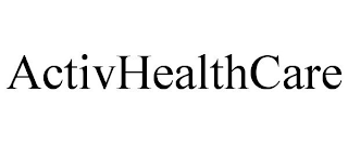 ACTIVHEALTHCARE