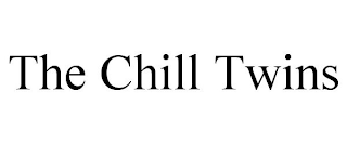 THE CHILL TWINS
