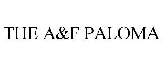 THE A&F PALOMA