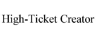 HIGH-TICKET CREATOR