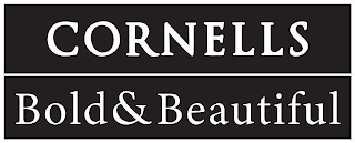 CORNELLS BOLD&BEAUTIFUL