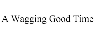 A WAGGING GOOD TIME