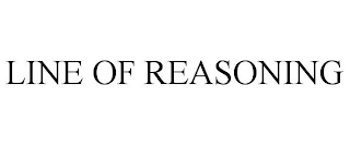 LINE OF REASONING