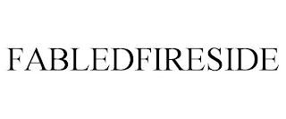 FABLEDFIRESIDE