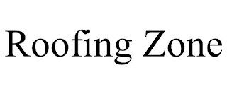 ROOFING ZONE