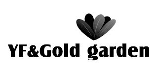 YF&GOLD GARDEN